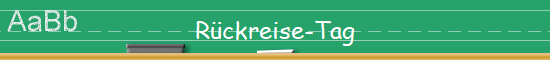 Rckreise-Tag